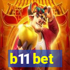 b11 bet